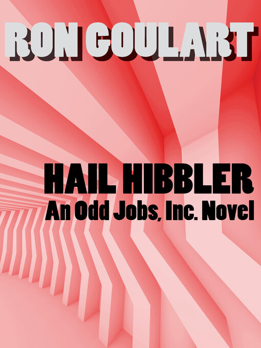 Title details for Hail Hibbler by Ron Goulart - Available
